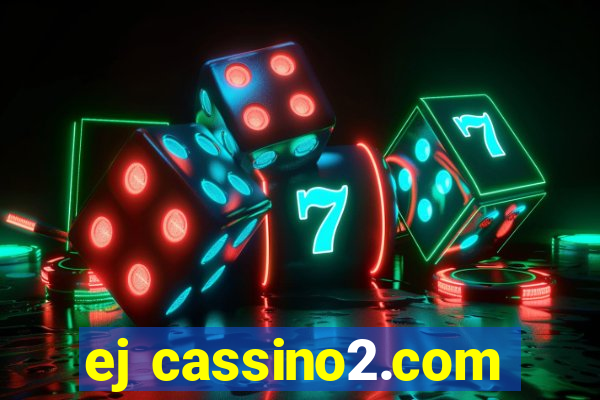 ej cassino2.com